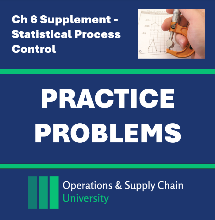 Practice Problems Ch06 Supplement: Statistical Process Control (Digital Download)