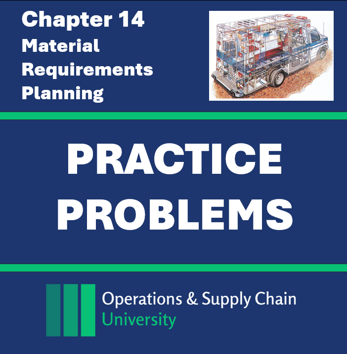 Practice Problems Ch14: Materials Requirement Planning (MRP) & ERP (Digital Download)