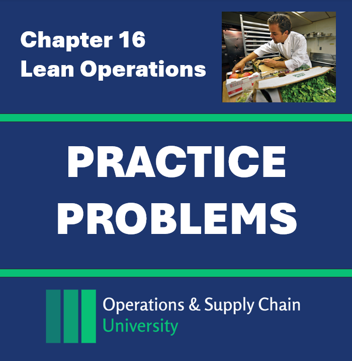 Practice Problems Ch16: Lean Operations (Digital Download)